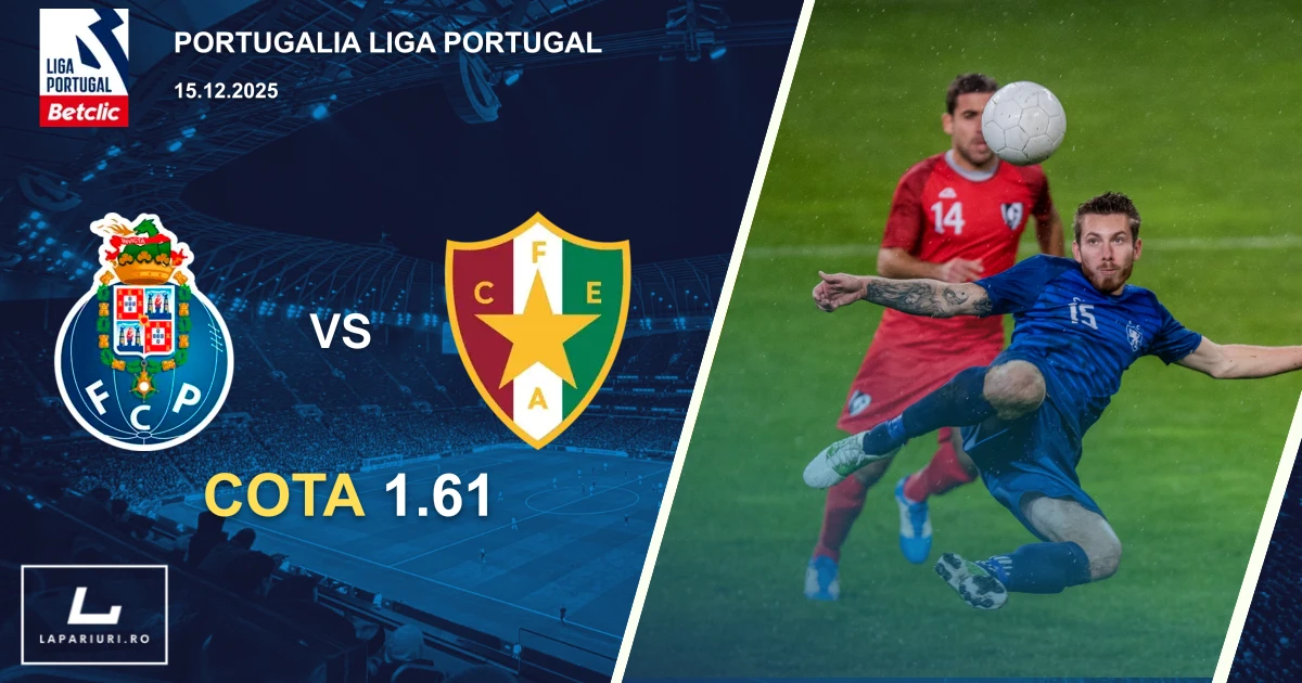FC Porto_Estrela Amadora_ponturi_pariuri_fotbal_15122025