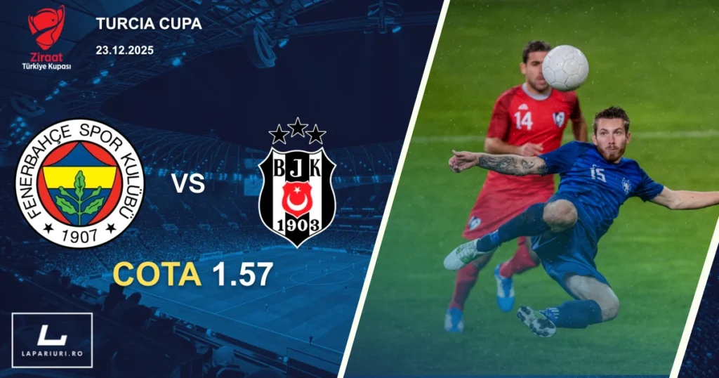 Fenerbahce_Besiktas_ponturi_pariuri_fotbal_23122025