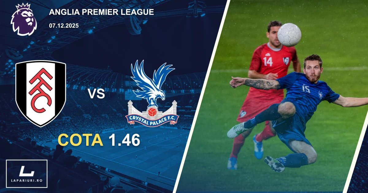 Fulham_Crystal Palace_ponturi_pariuri_fotbal_07122025