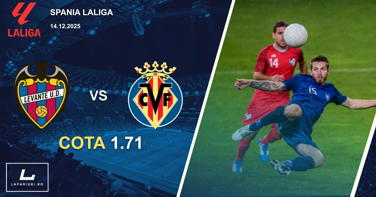 Levante_Villarreal_ponturi_pariuri_fotbal_14122025
