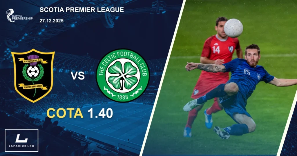 Livingston_Celtic_ponturi_pariuri_fotbal_27122025