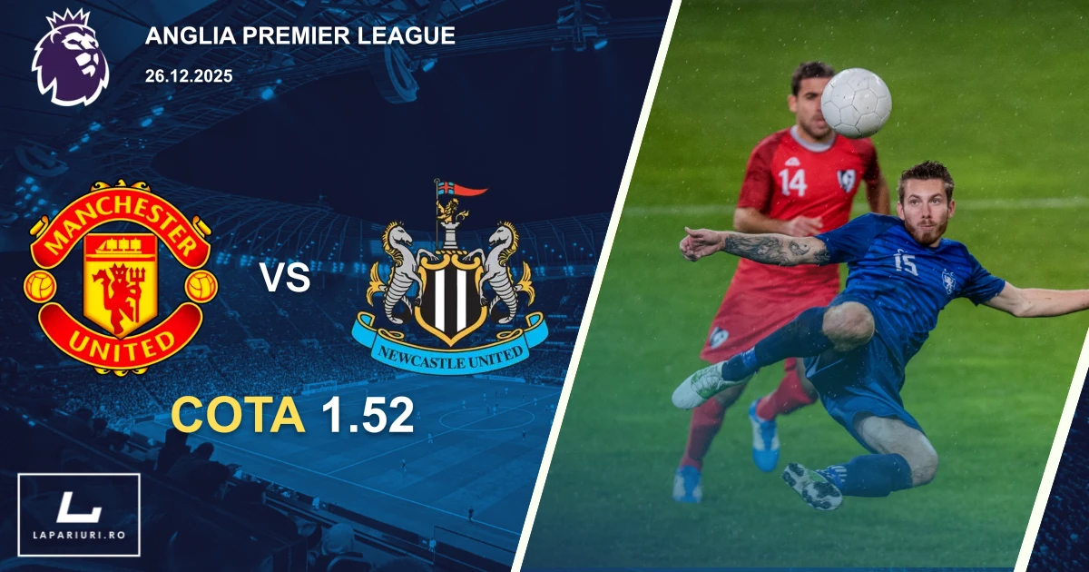 Manchester United_Newcastle United_ponturi_pariuri_fotbal_26122025