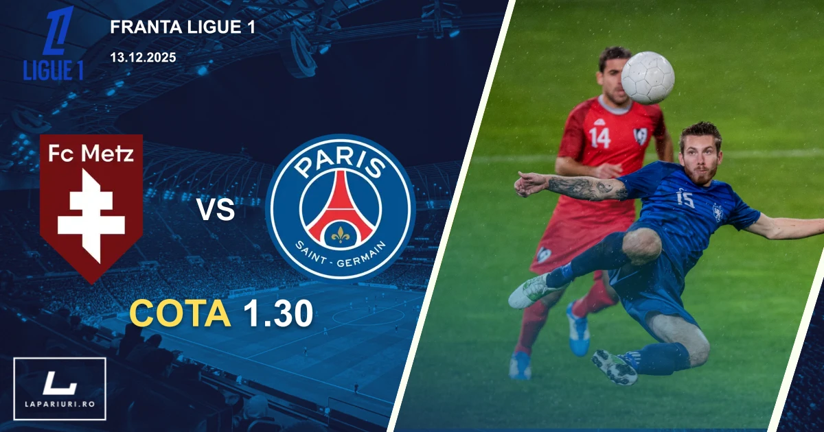 Metz_Paris SG_ponturi_pariuri_fotbal_13122025