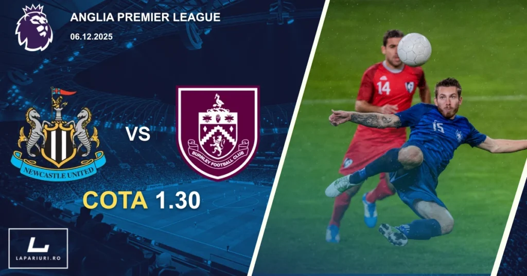 Newcastle United_Burnley_ponturi_pariuri_fotbal_06122025