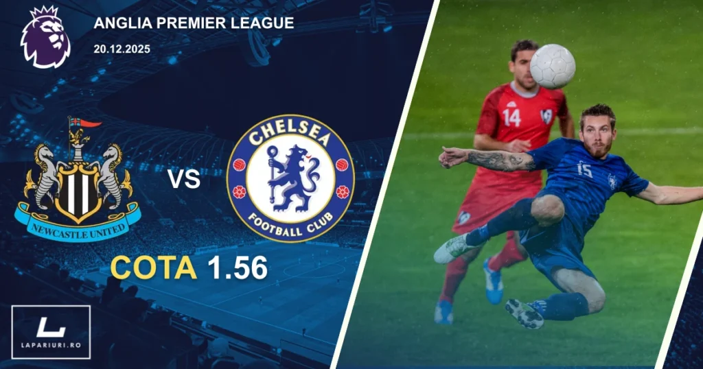 Newcastle United_Chelsea_ponturi_pariuri_fotbal_20122025