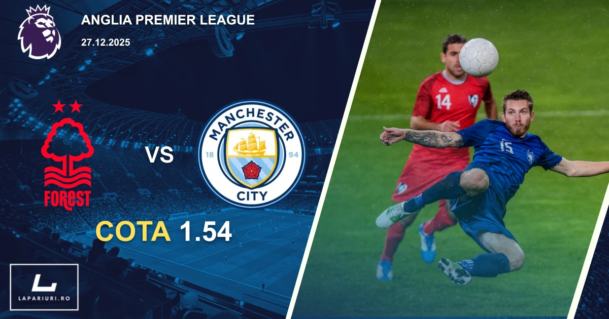 Nottingham Forest_Manchester City_ponturi_pariuri_fotbal_27122025