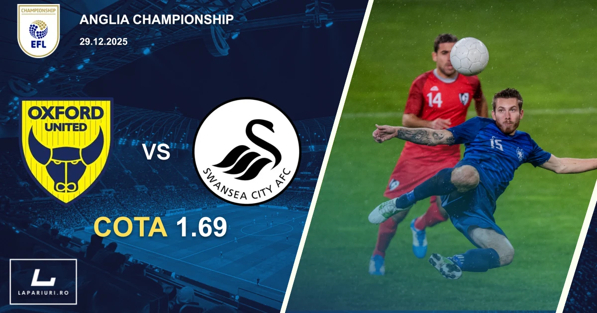 Oxford United_Swansea City_ponturi_pariuri_fotbal_29122025