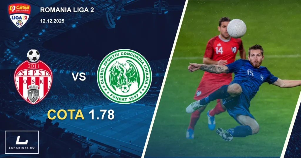 Sepsi OSK_Concordia Chiajna_ponturi_pariuri_fotbal_12122025