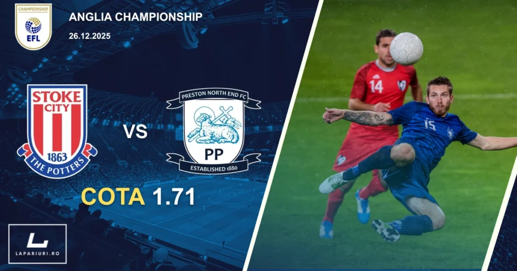 Stoke City_Preston North End_ponturi_pariuri_fotbal_26122025
