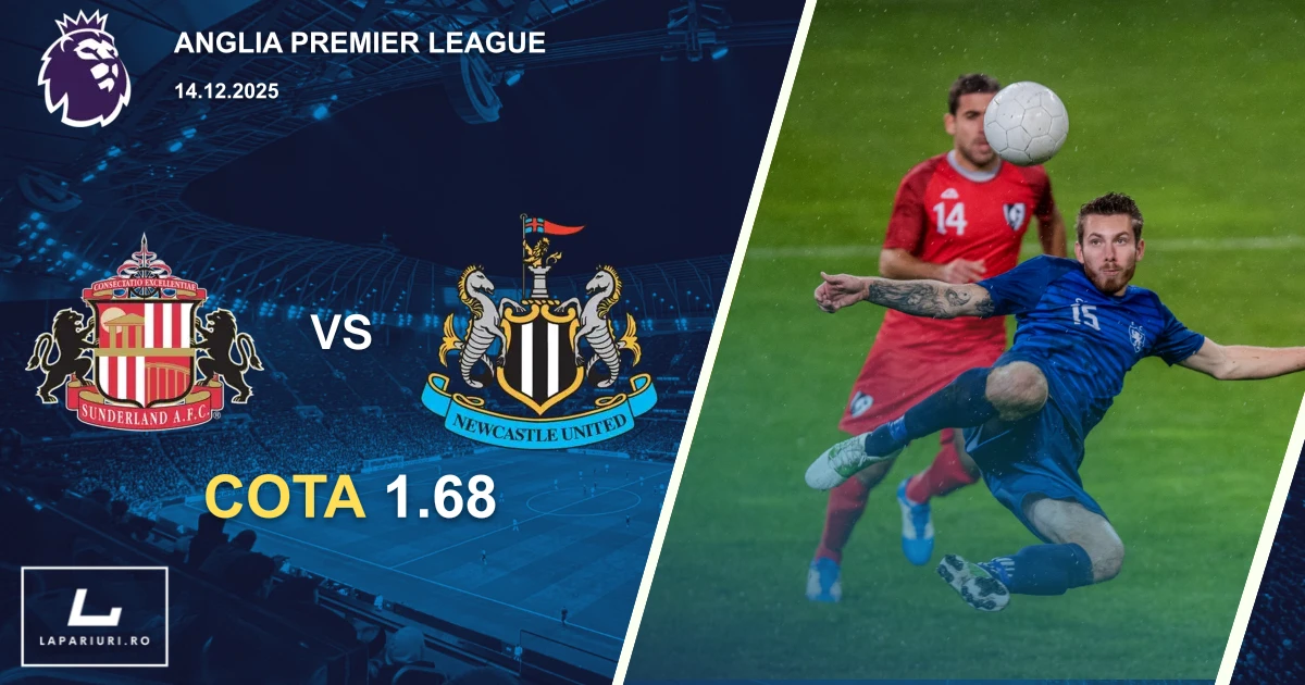 Sunderland_Newcastle United_ponturi_pariuri_fotbal_14122025