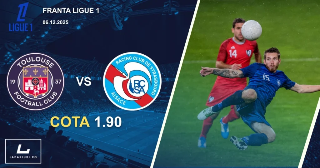 Toulouse_Strasbourg_ponturi_pariuri_fotbal_06122025