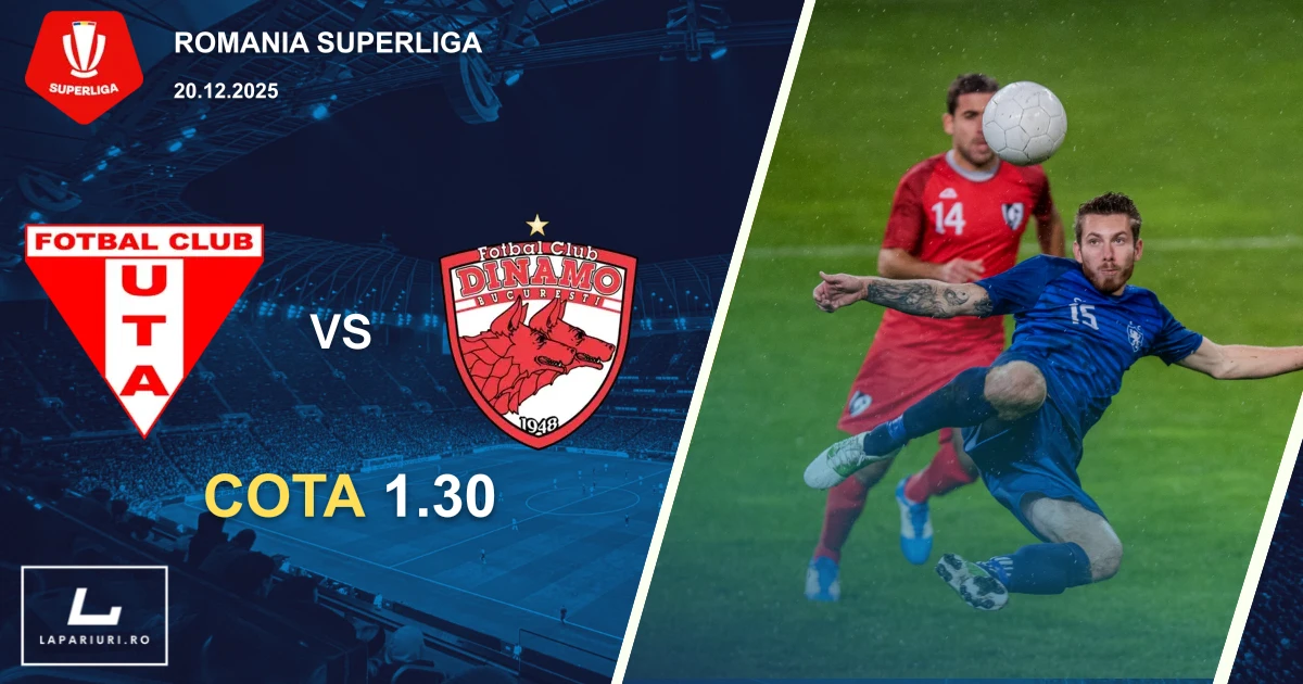 UTA Arad_Dinamo Bucuresti_ponturi_pariuri_fotbal_20122025