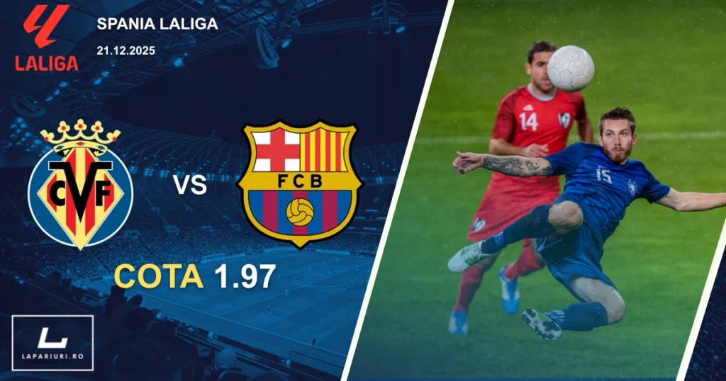 Villarreal_Barcelona_ponturi_pariuri_fotbal_21122025