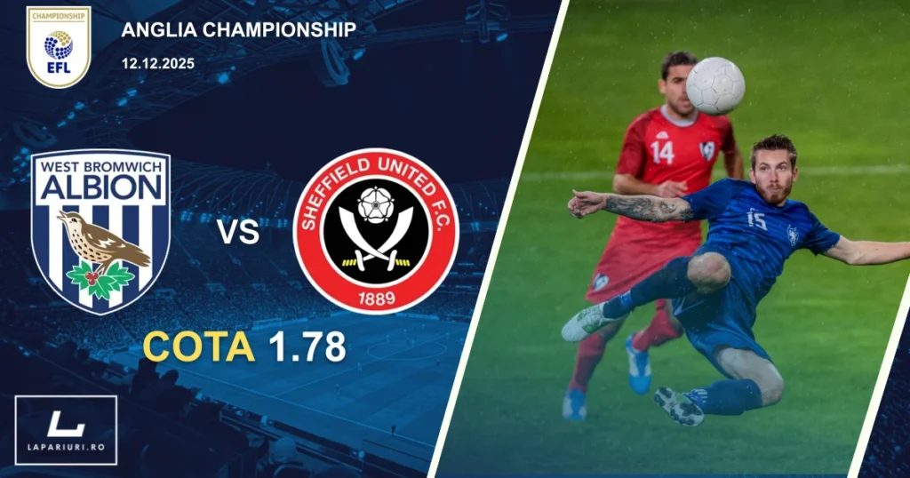 West Bromwich Albion_Sheffield United_ponturi_pariuri_fotbal_12122025