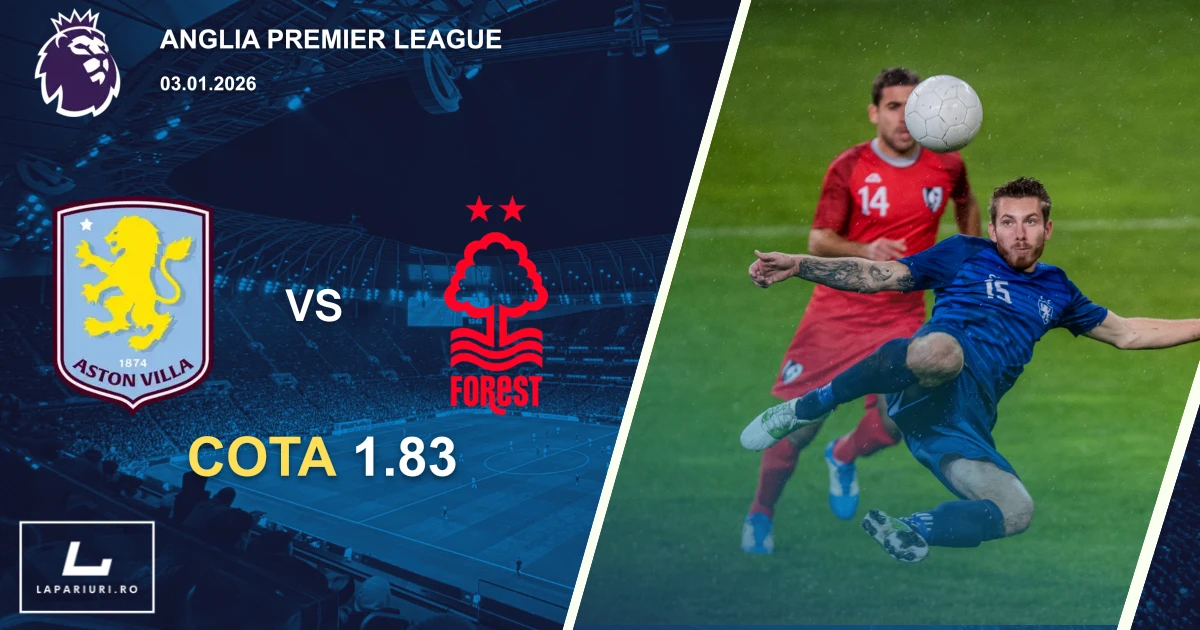 Aston Villa_Nottingham Forest_ponturi_pariuri_fotbal_03012026