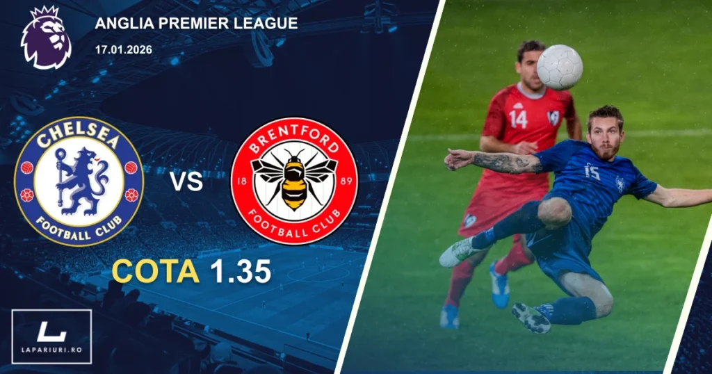 Chelsea_Brentford_ponturi_pariuri_fotbal_17012026