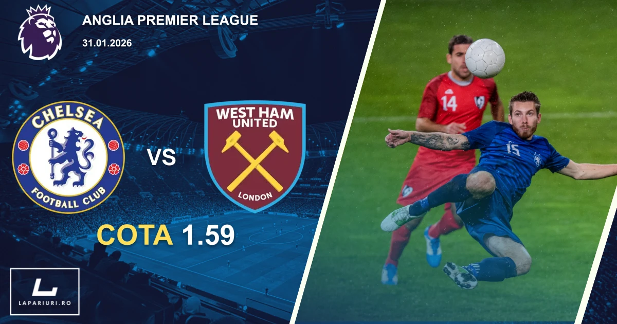 Chelsea_West Ham United_ponturi_pariuri_fotbal_31012026