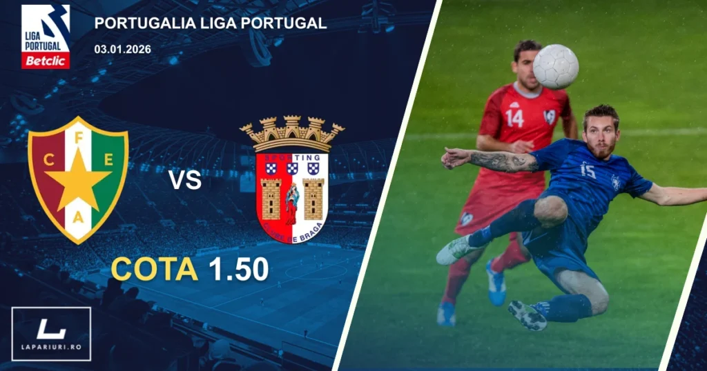 Estrela Amadora_Braga_ponturi_pariuri_fotbal_03012026