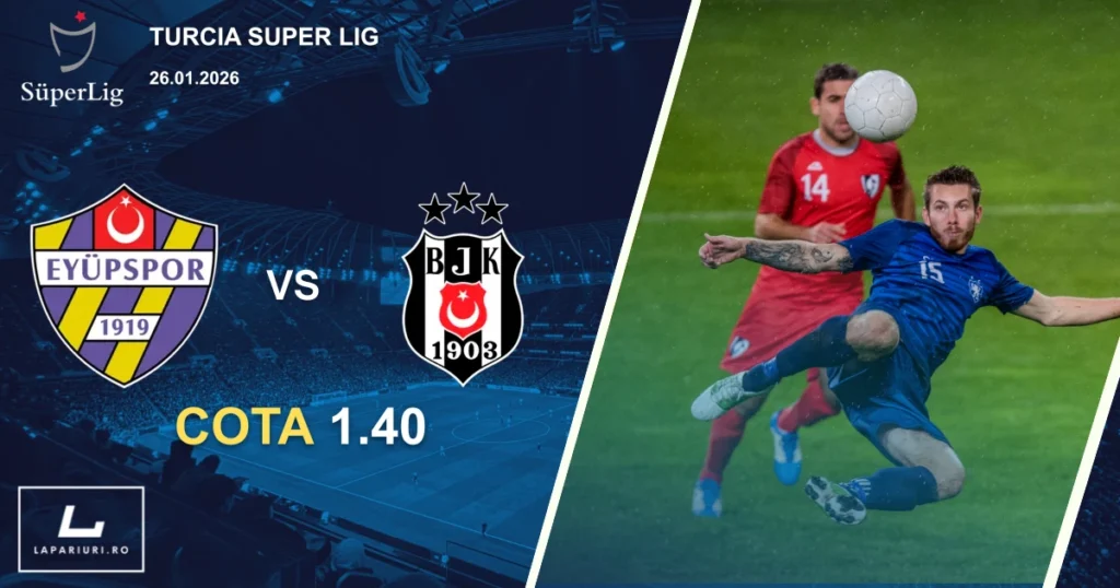 Eyupspor_Besiktas_ponturi_pariuri_fotbal_26012026