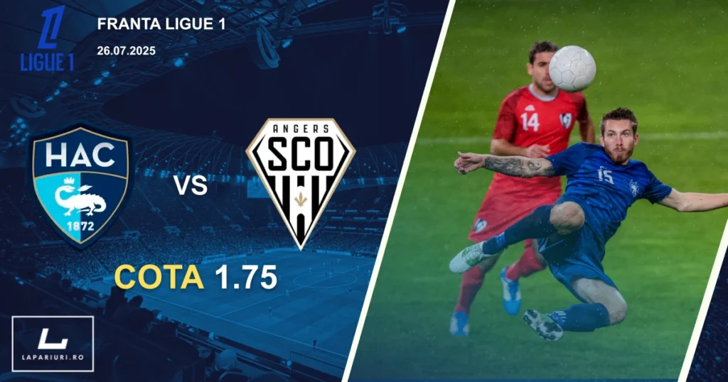 Le Havre_Angers_ponturi_pariuri_fotbal_26072025