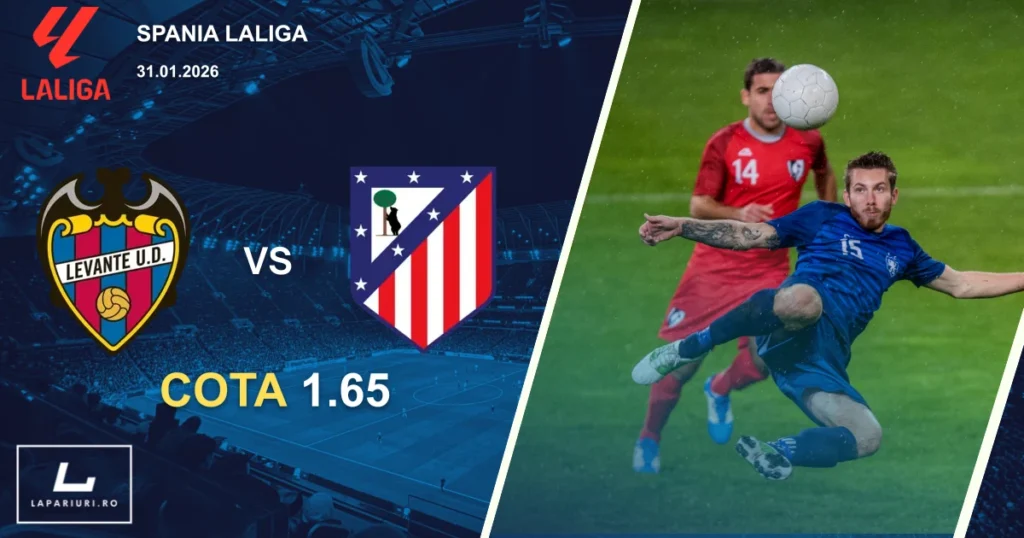 Levante_Atletico Madrid_ponturi_pariuri_fotbal_31012026