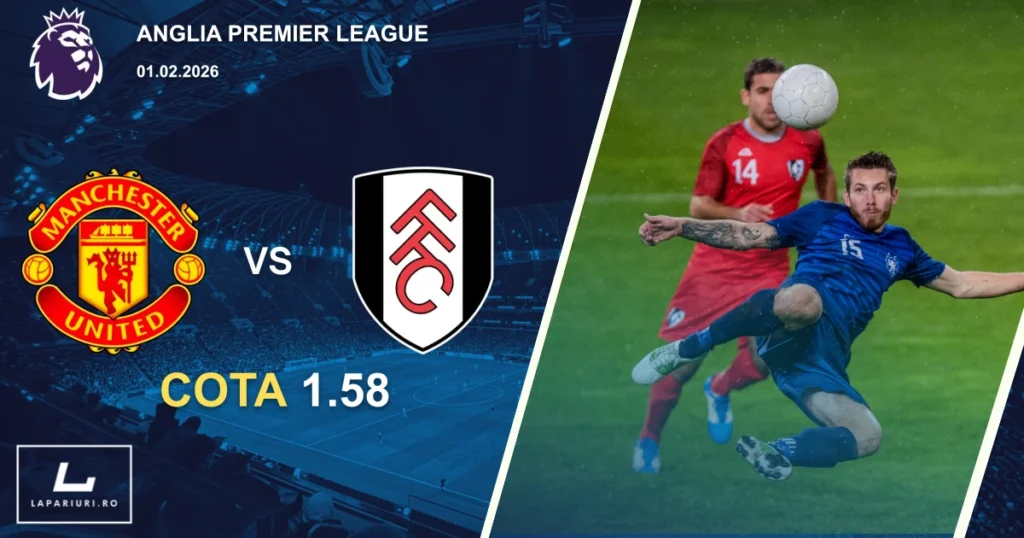 Manchester United_Fulham_ponturi_pariuri_fotbal_01022026