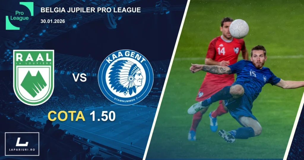 RAAL La Louviere_Gent_ponturi_pariuri_fotbal_30012026