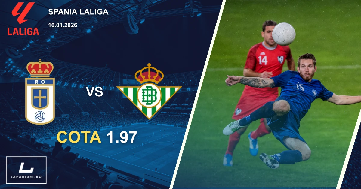 Real Oviedo_Real Betis_ponturi_pariuri_fotbal_10012026