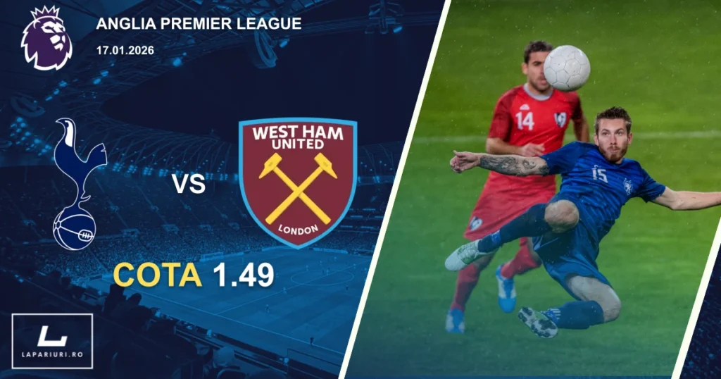 Tottenham Hotspur_West Ham United_ponturi_pariuri_fotbal_17012026