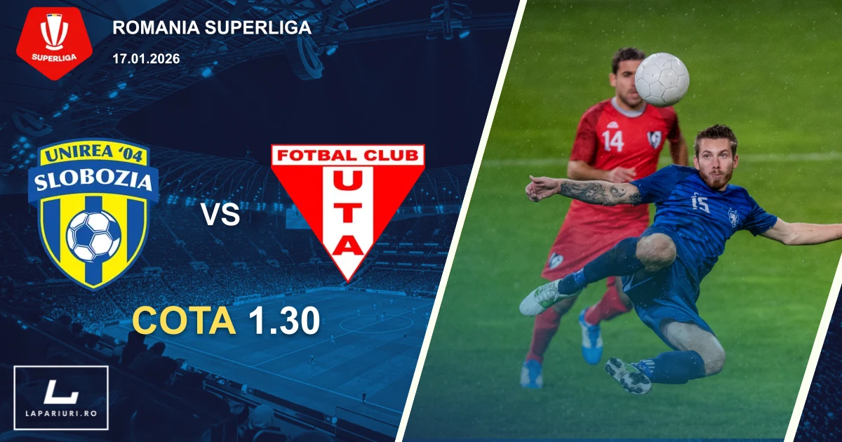 Unirea Slobozia_UTA Arad_ponturi_pariuri_fotbal_17012026