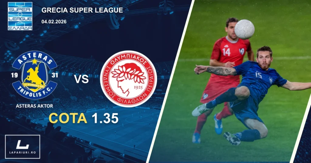 Asteras Tripolis_Olympiacos_ponturi_pariuri_fotbal_04022026