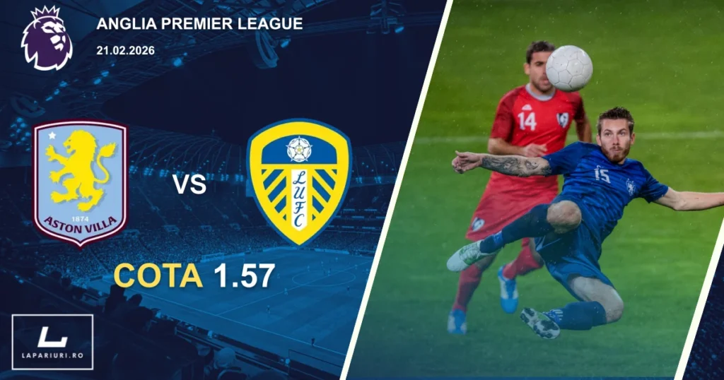 Aston Villa_Leeds United_ponturi_pariuri_fotbal_21022026