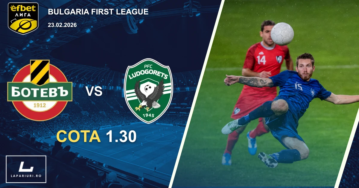 Botev Plovdiv_Ludogorets Razgrad_ponturi_pariuri_fotbal_23022026