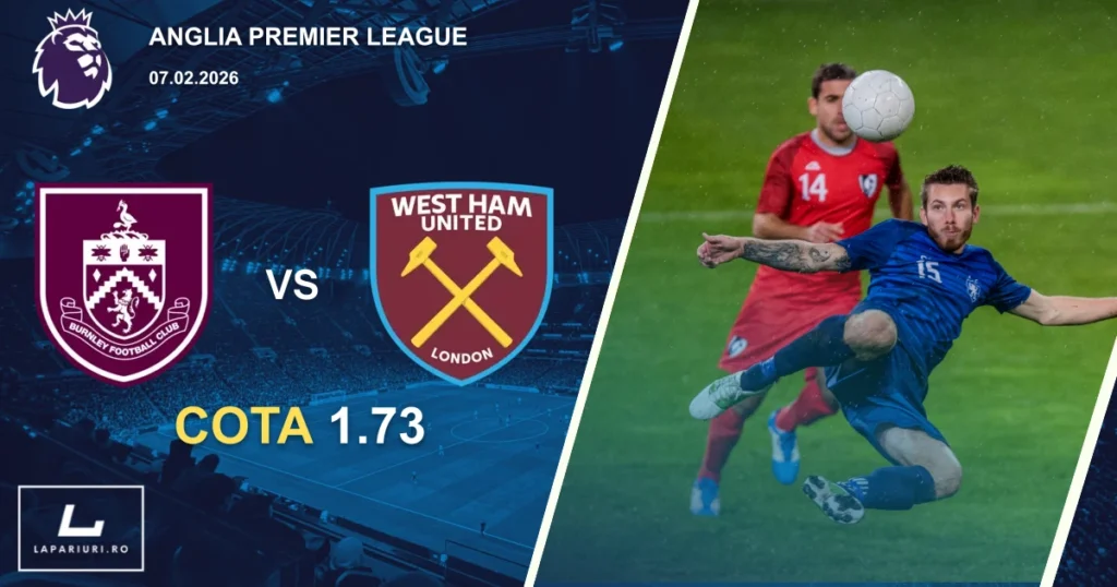 Burnley_West Ham United_ponturi_pariuri_fotbal_07022026