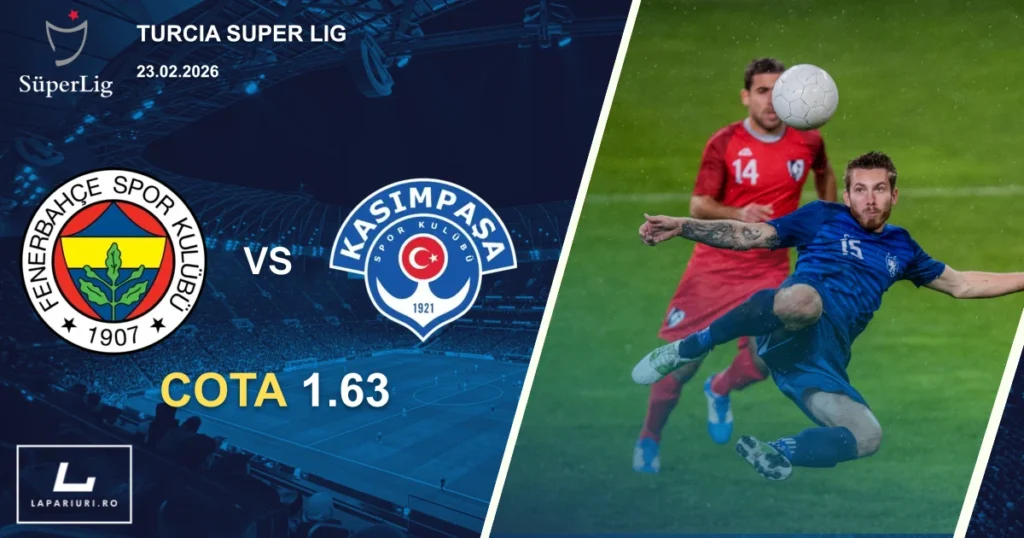 Fenerbahce_Kasmpasa_ponturi_pariuri_fotbal_23022026
