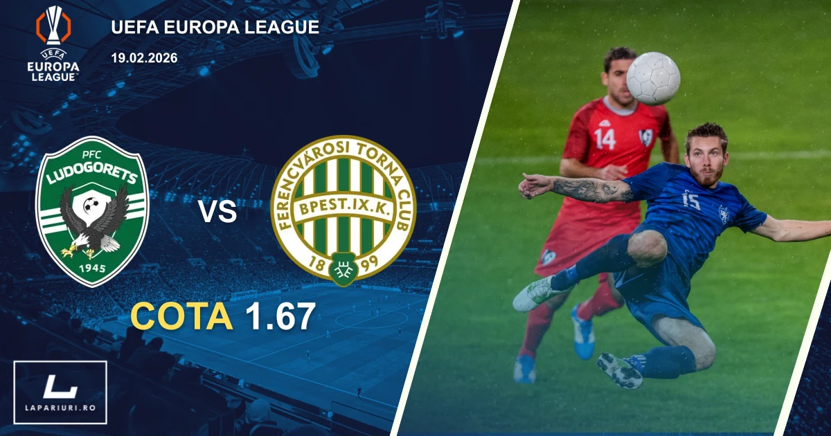 Ludogorets Razgrad_Ferencvaros_ponturi_pariuri_fotbal_19022026
