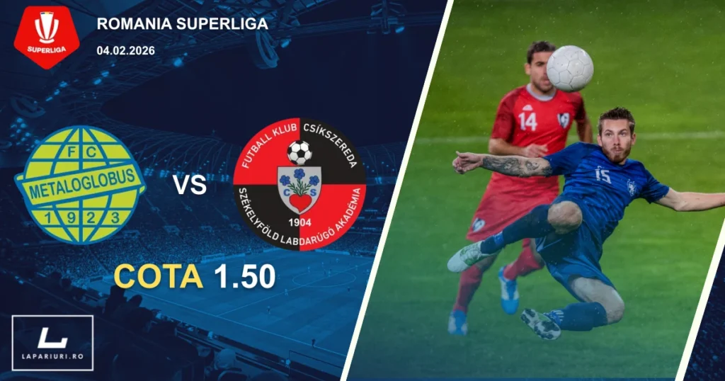 Metaloglobus Bucuresti_Csikszereda Miercurea Ciuc_ponturi_pariuri_fotbal_04022026