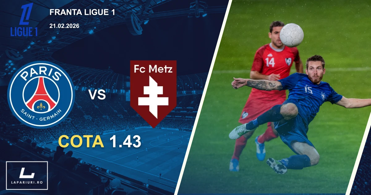 Paris SG_Metz_ponturi_pariuri_fotbal_21022026