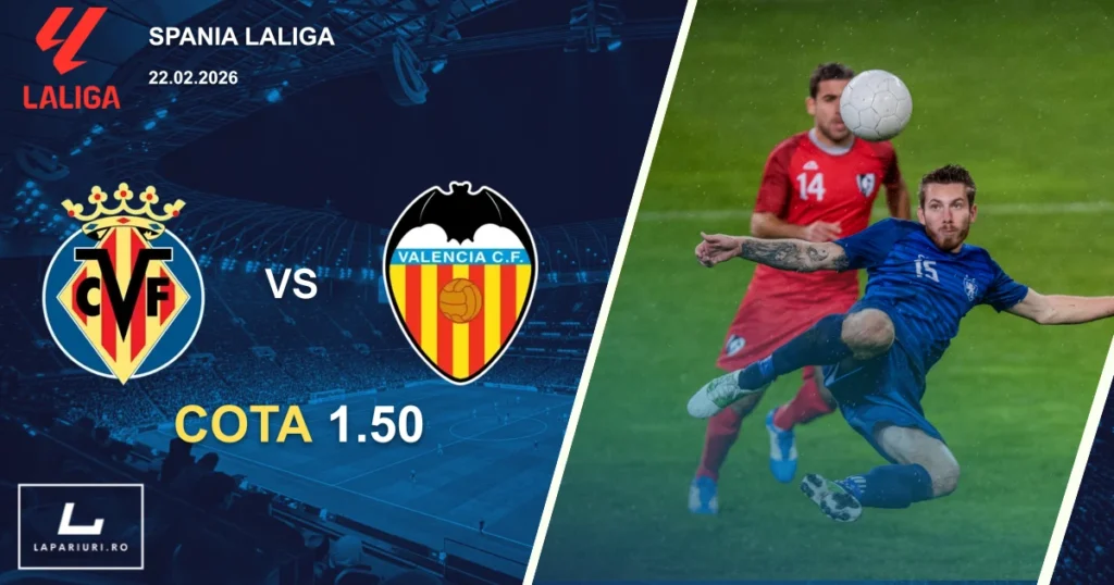 Villarreal_Valencia_ponturi_pariuri_fotbal_22022026