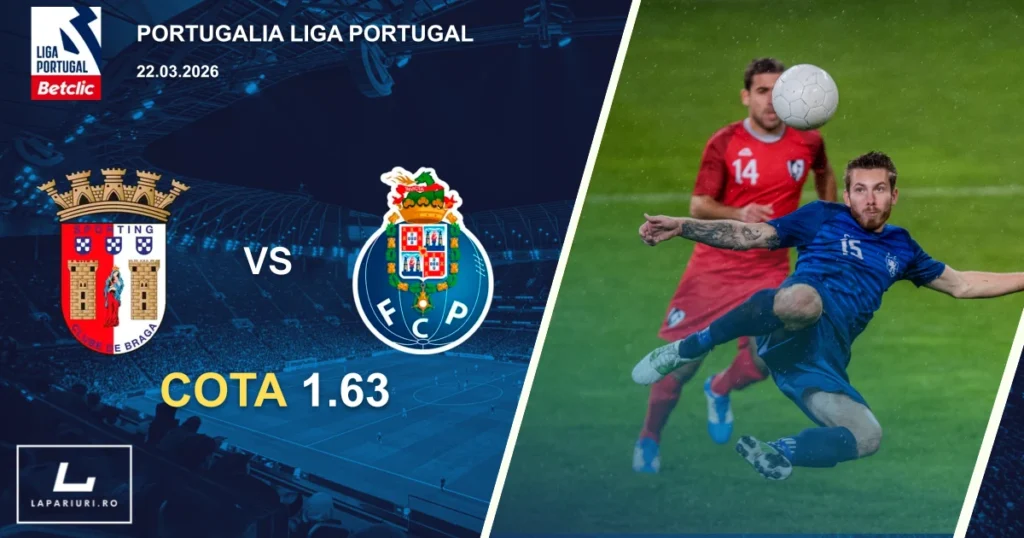 Braga_FC Porto_ponturi_pariuri_fotbal_22032026