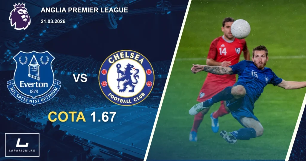 Everton_Chelsea_ponturi_pariuri_fotbal_21032026