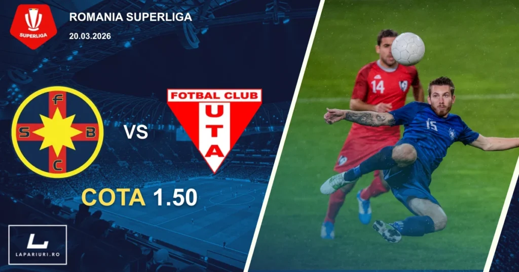 FCSB_UTA Arad_ponturi_pariuri_fotbal_20032026