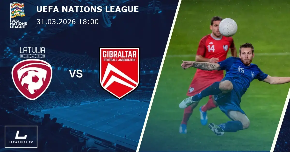 Latvia_Gibraltar_ponturi_pariuri_fotbal_31032026