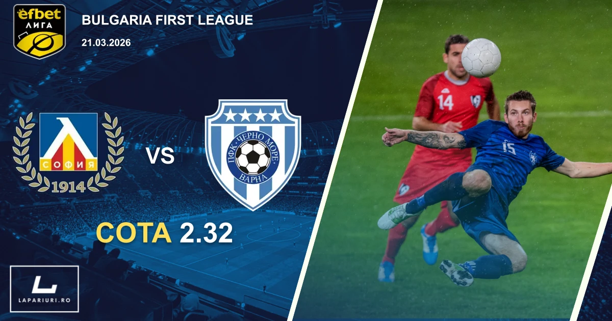 Levski Sofia_Cherno More_ponturi_pariuri_fotbal_21032026