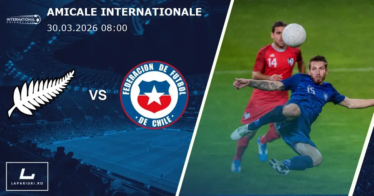 New Zealand_Chile_ponturi_pariuri_fotbal_30032026