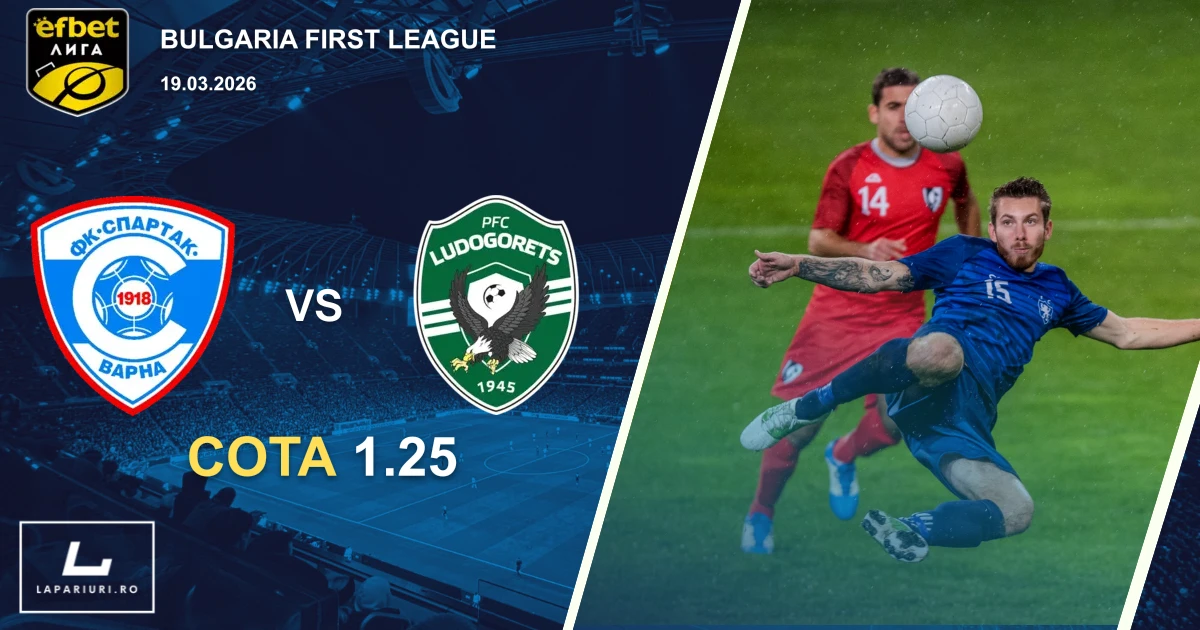 Spartak Varna_Ludogorets Razgrad_ponturi_pariuri_fotbal_19032026