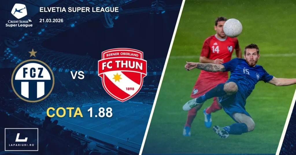Zurich_Thun_ponturi_pariuri_fotbal_21032026