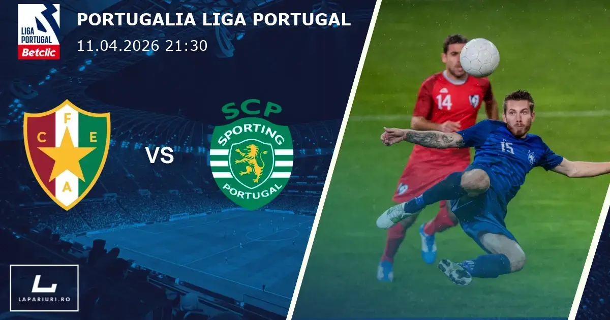 Estrela Amadora_Sporting CP_ponturi_pariuri_fotbal_11042026