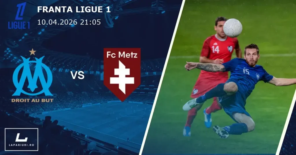 Marseille_Metz_ponturi_pariuri_fotbal_10042026