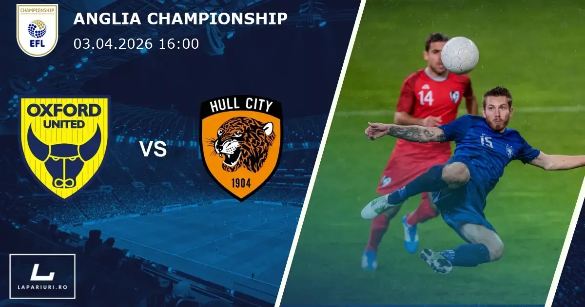 Oxford United_Hull City_ponturi_pariuri_fotbal_03042026